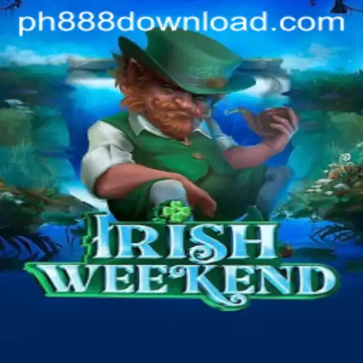 Introducing IrishWeekend: A New Gaming Sensation with ph888 Adventures